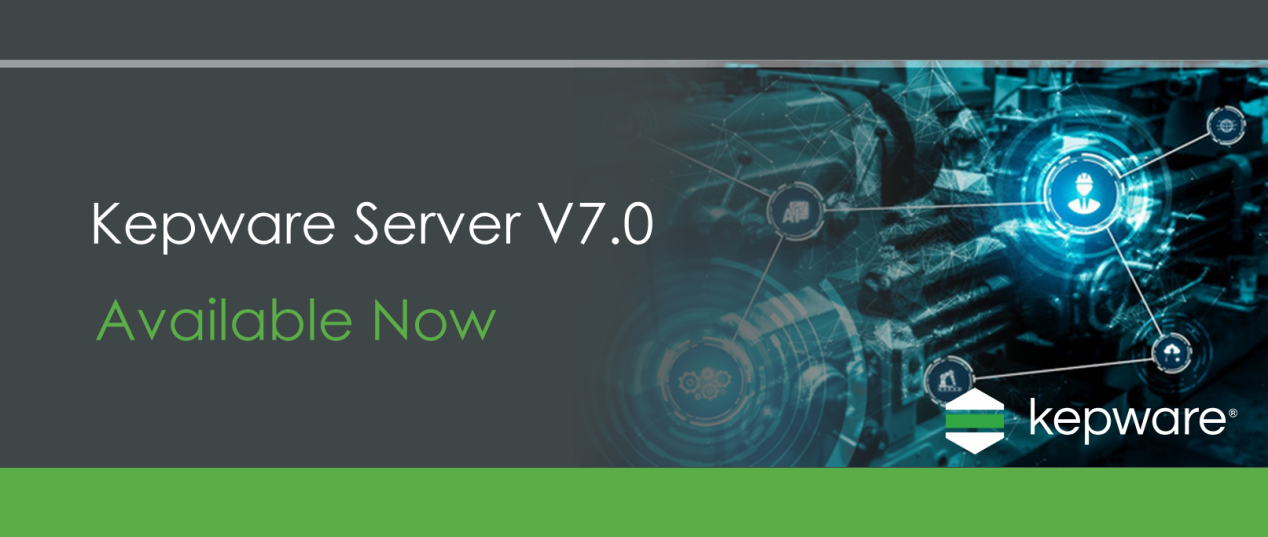 Kepware Server V7.0新版本发布